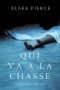 [Riley Paige Mystery 05] • Qui Va À La Chasse (Une Enquête De Riley Paige – Tome 5)